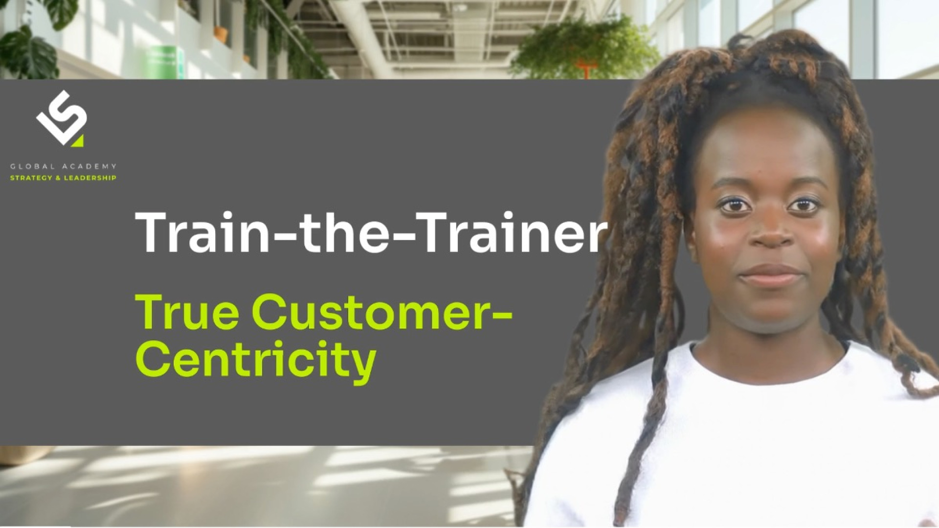Train-the-Trainer True Customer Centricity